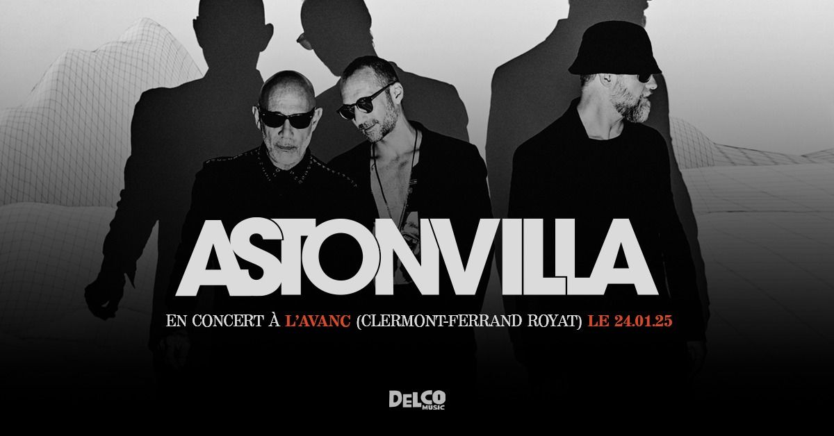 ASTONVILLA en concert \u00e0 L'AVANC (Clermont-Ferrand Royat)