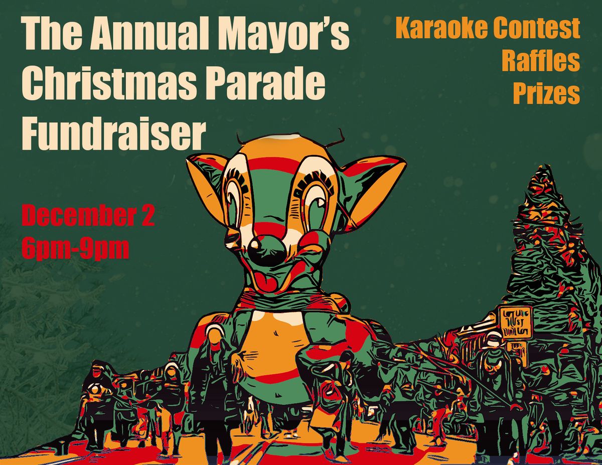 The Annual Mayor's Christmas Parade Fundraiser 