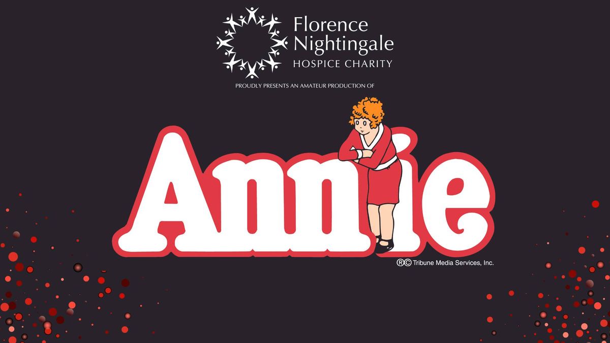 Florence Nightingale Hospice Charity presents Annie at Wycombe Swan Theatre