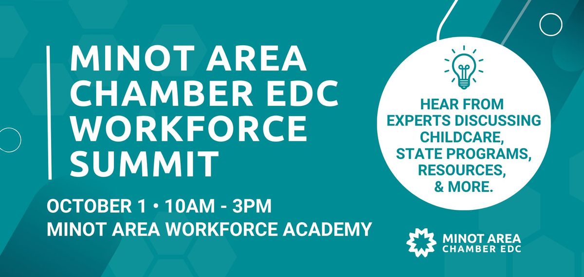 Minot Area Chamber EDC Workforce Summit