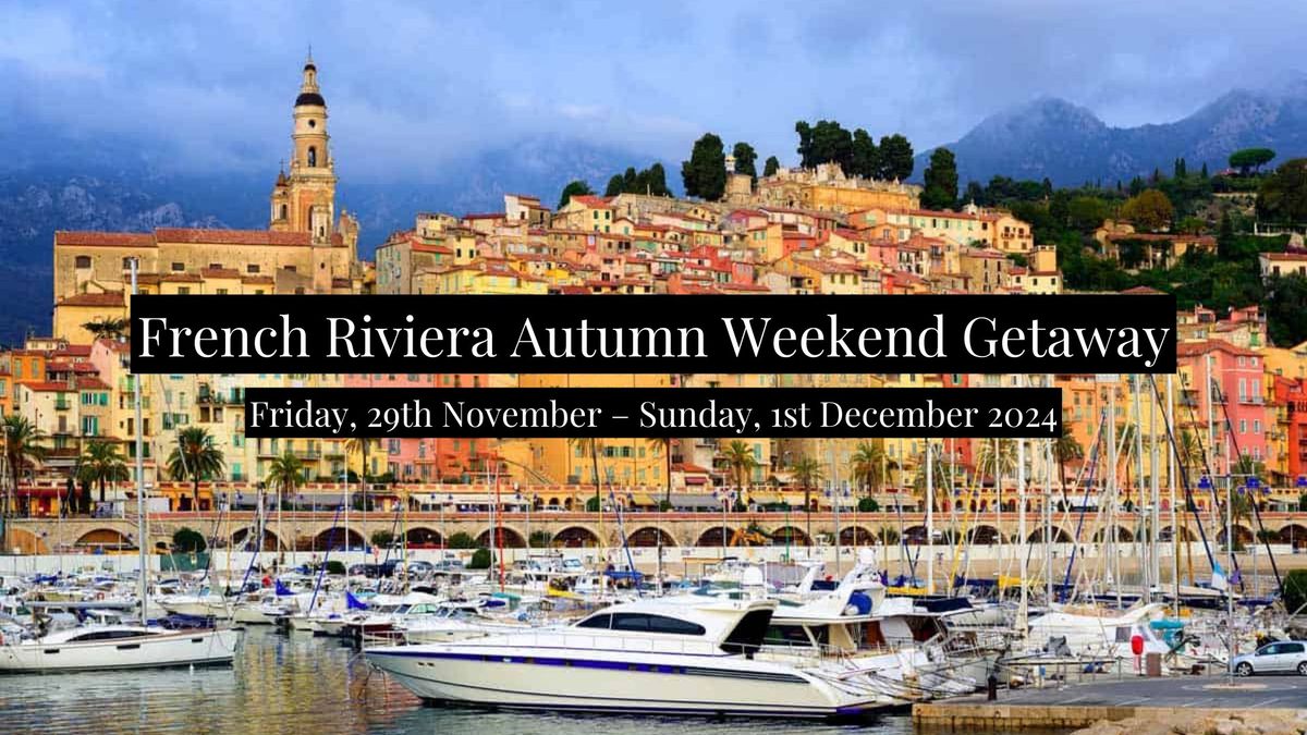 French Riviera Autumn Weekend Getaway