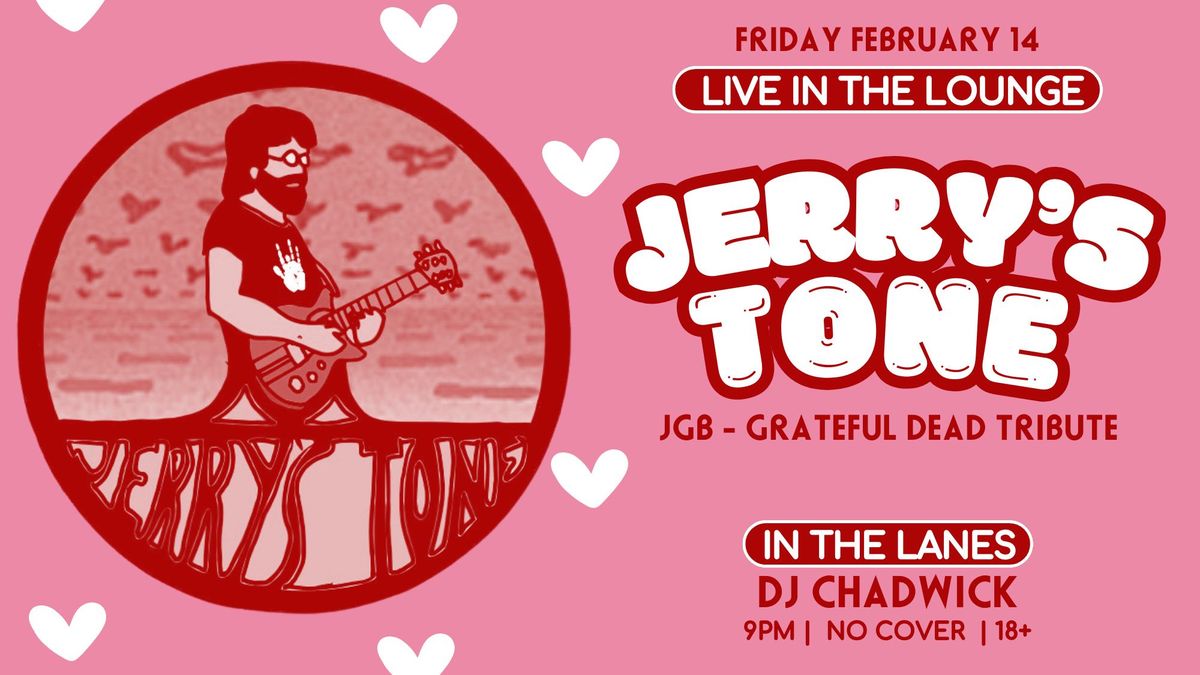 Jerry's Tone (Jerry Garcia Band - Grateful Dead Tribute) + DJ Chadwick