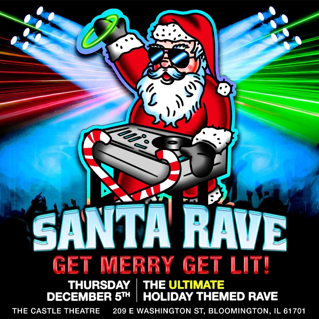 SANTA RAVE at The Caslte Theatre