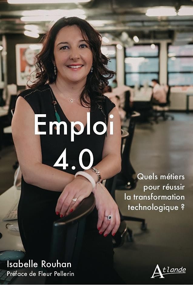 Lancement du livre Emploi 4.0 par Isabelle ROUHAN, aux Editions Atlande