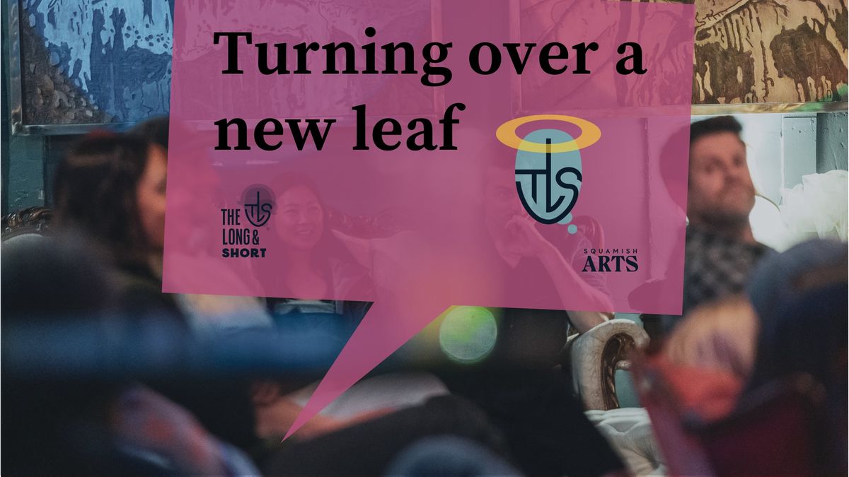 The Long & Short - Turning Over a New Leaf