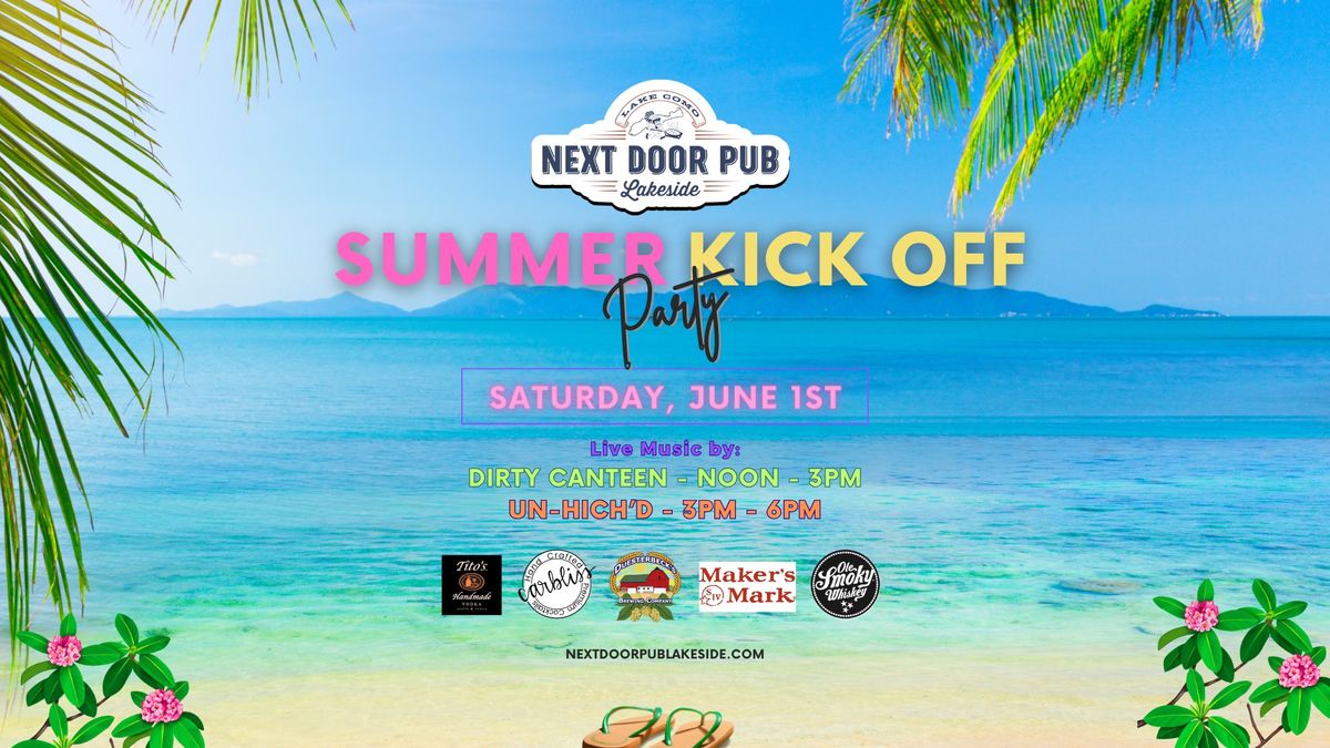 Summer Kick Off Party @ Next Door Pub Lakeside