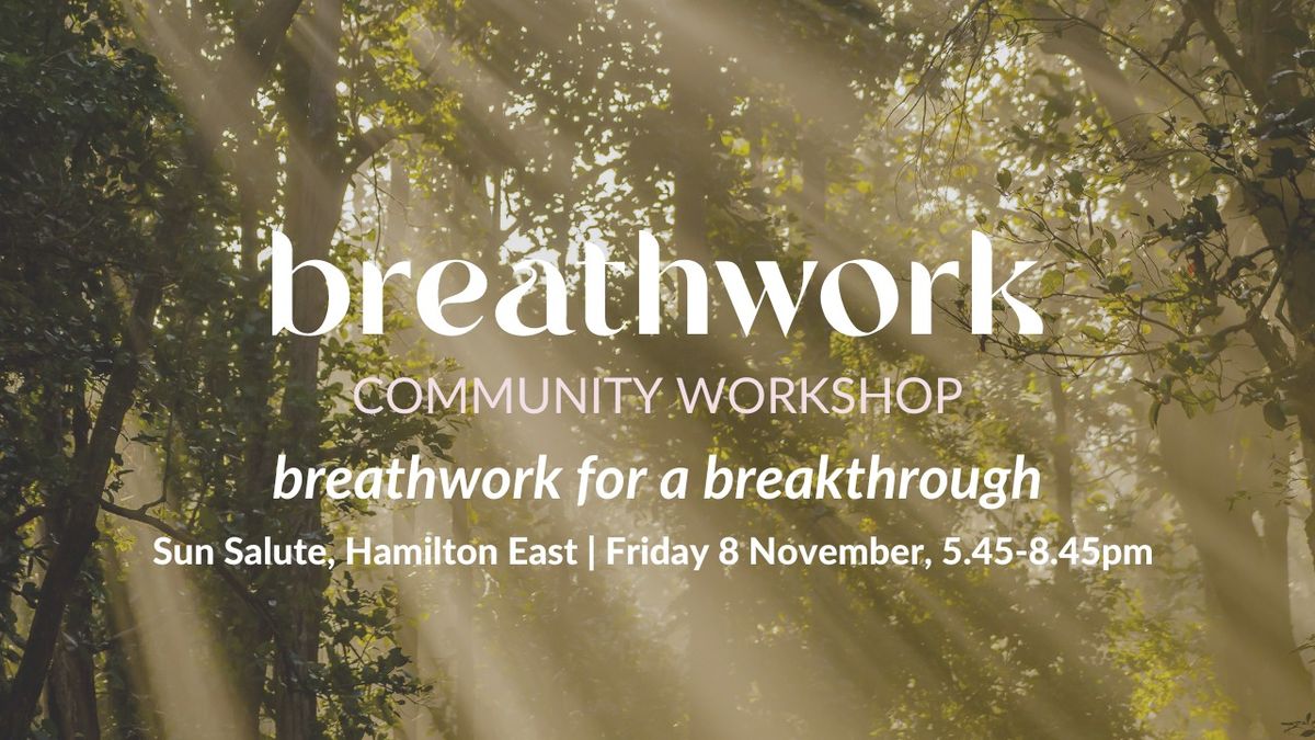 Community Breathwork Workshop: Release: Breathwork for a breakthrough