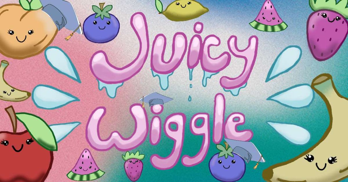 \ud83c\udf4b\ud83c\udf49\ud83c\udf51 Juicy Wiggle: Grad Edition \ud83c\udf93\ud83e\udd5d\ud83c\udf52