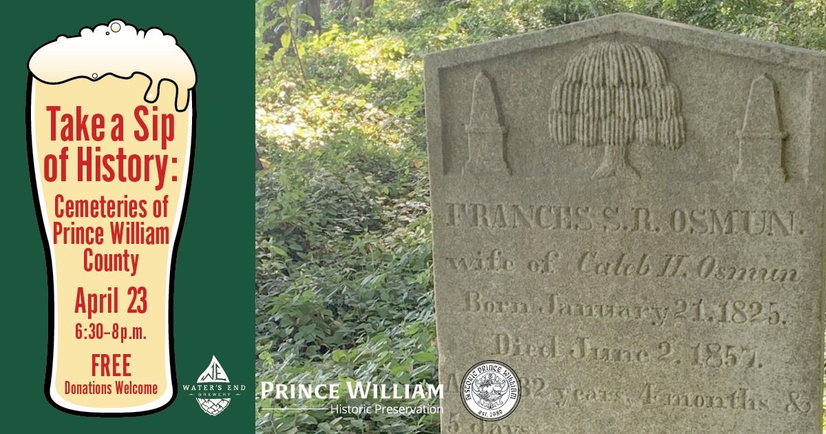 Take a Sip of History: Cemeteries of Prince William County