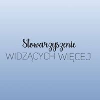 Stowarzyszenie Widz\u0105cych Wi\u0119cej