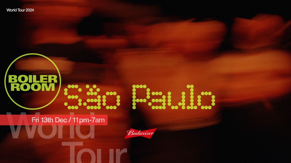 Boiler Room: S\u00e3o Paulo