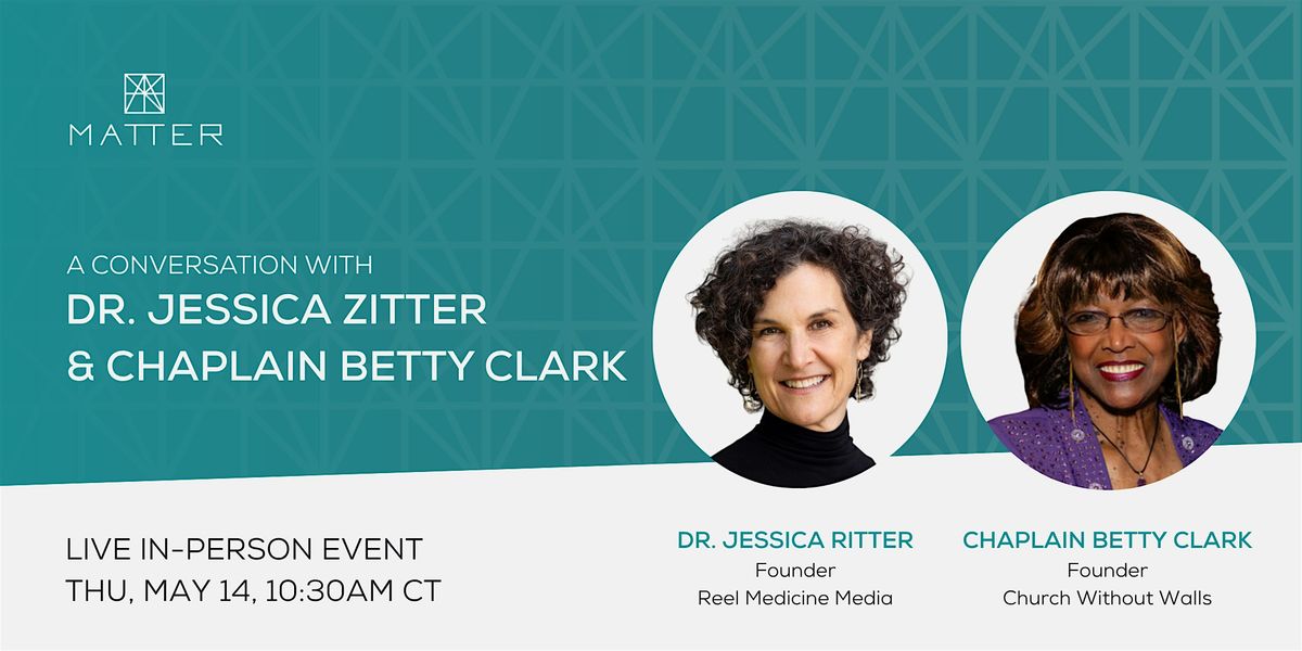 A Conversation with Dr. Jessica Zitter and Chaplain Betty Clark