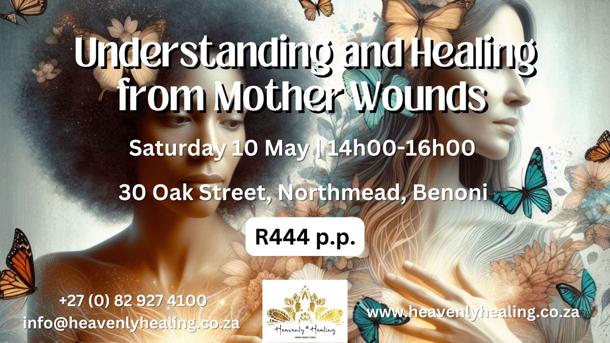 Understanding & Healing from Mother Wounds Workshop