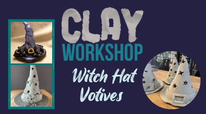 Clay Workshop - "Clay Witch Hat Votive" Oct 2 & 14, 2024