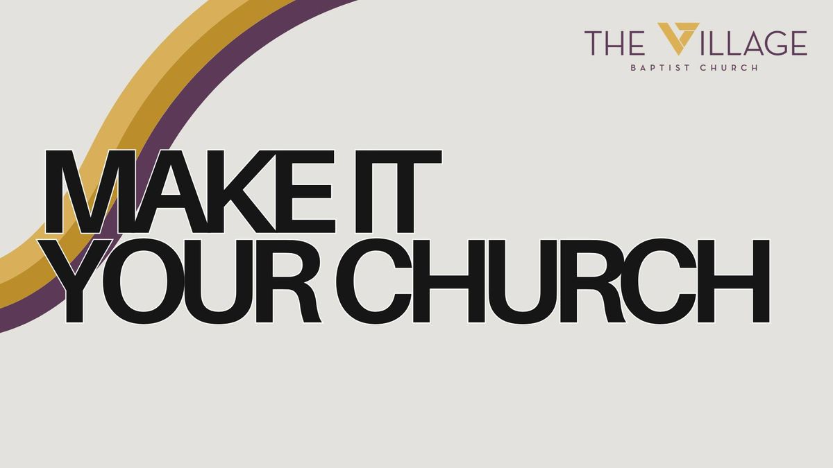 Make It Your Church!