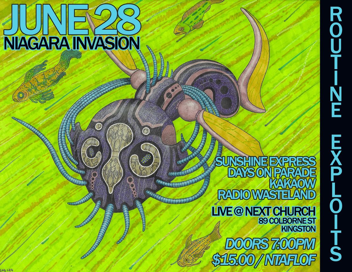 NIAGARA INVASION:  SUNSHINE EXPRESS \/ DAYS ON PARADE \/ KAKAOW \/ RADIO WASTELAND @ NEXT CHURCH