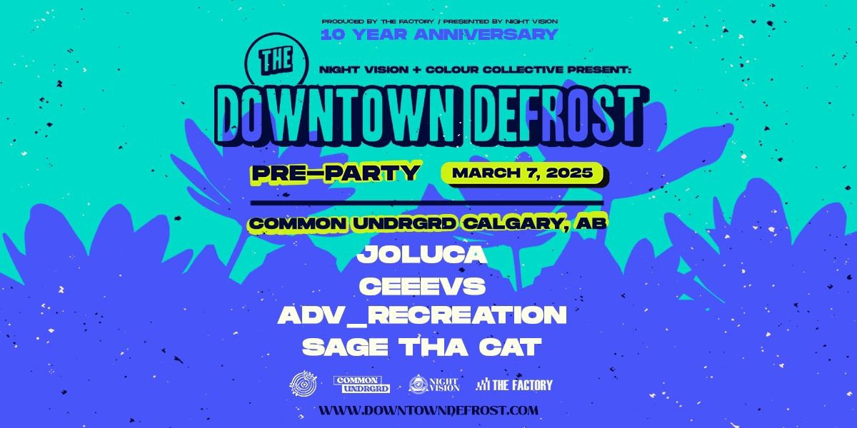 The Downtown Defrost OFFICIAL YYC Pre-Party