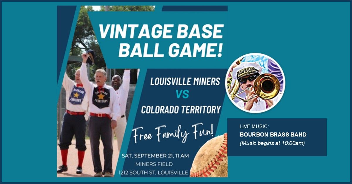 Vintage Baseball Game: Louisville Miners vs Colo. Territory