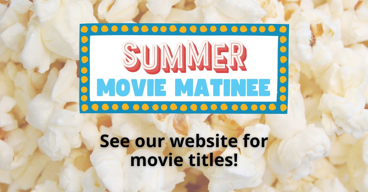 Summer Movie Matinee