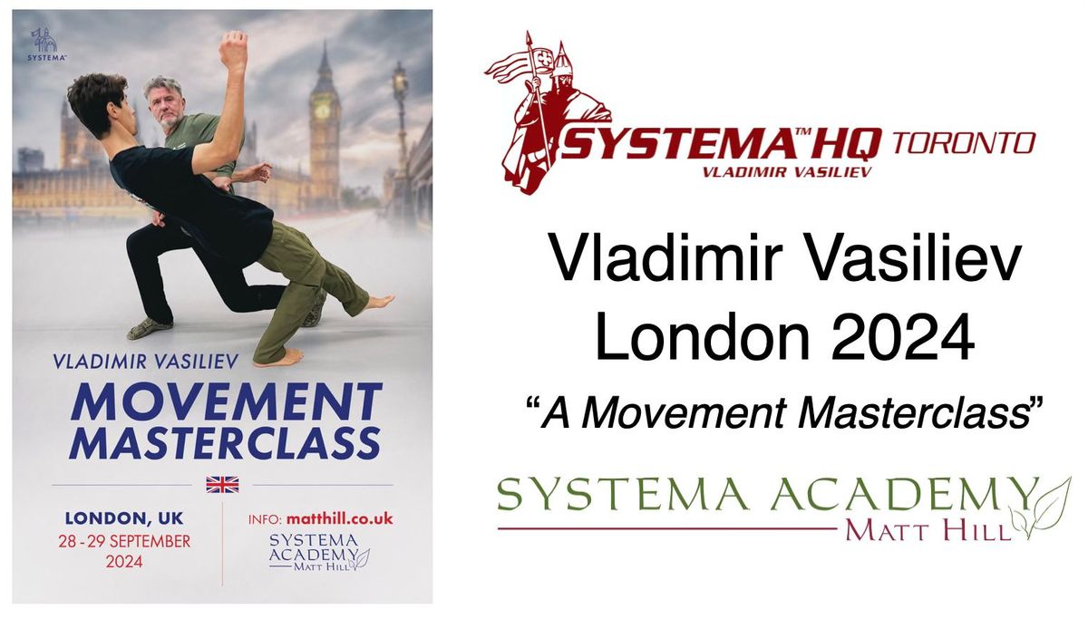 Vladimir Vasiliev - London - A Movement Masterclass