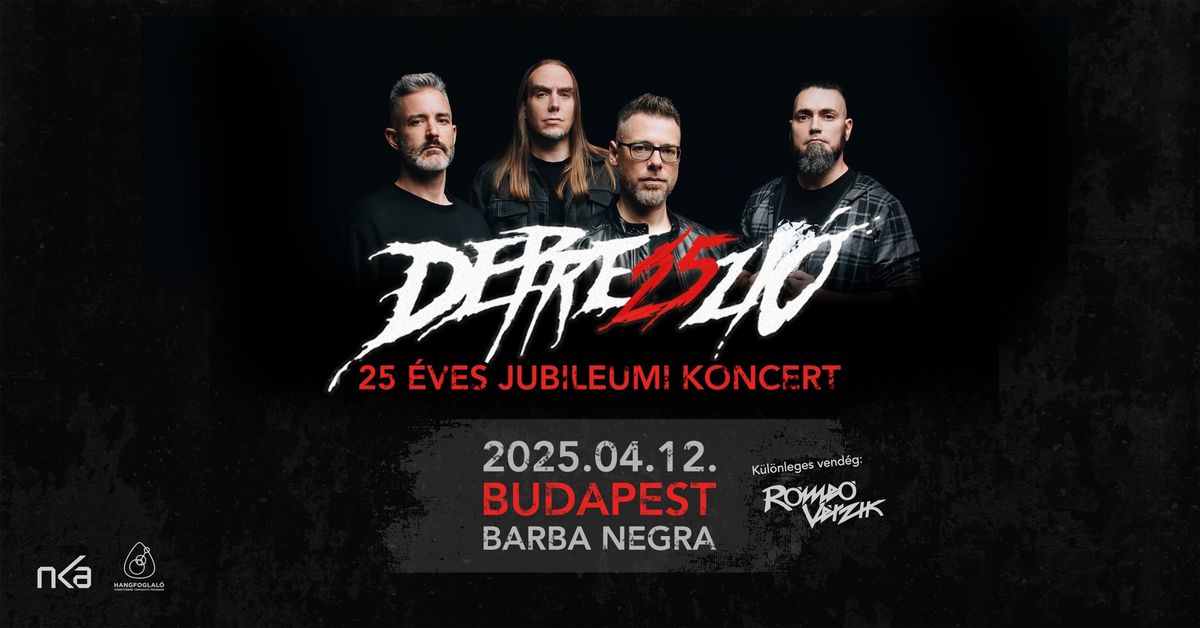 Depresszi\u00f3 - 25 \u00c9ves Jubileumi Koncert \/ Budapest - Barba Negra