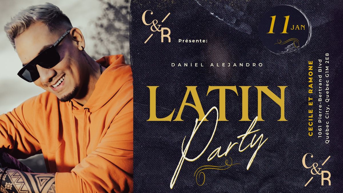 Daniel Alejandro  |  Latin Party @Cecile et Ramone