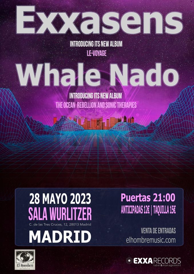 EXXASENS + WHALE NADO en Wurlitzer Ballrom (Madrid))