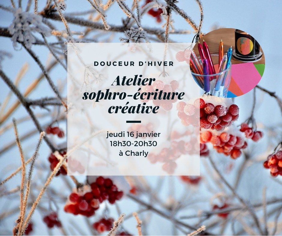 Atelier Sophro-\u00e9criture cr\u00e9ative, douceur d'hiver