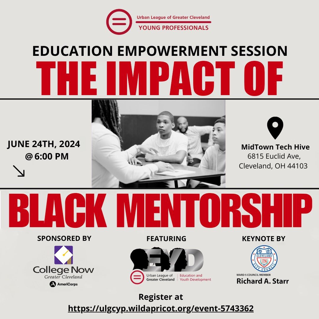 Education Empowerment Session : The Impact of Black Mentorship