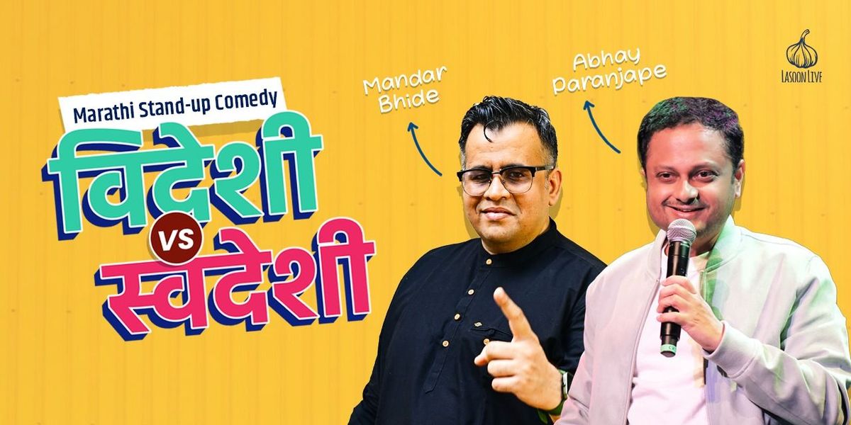 Videshi vs Swadeshi Comedy Show Ft Mandar & Abhay