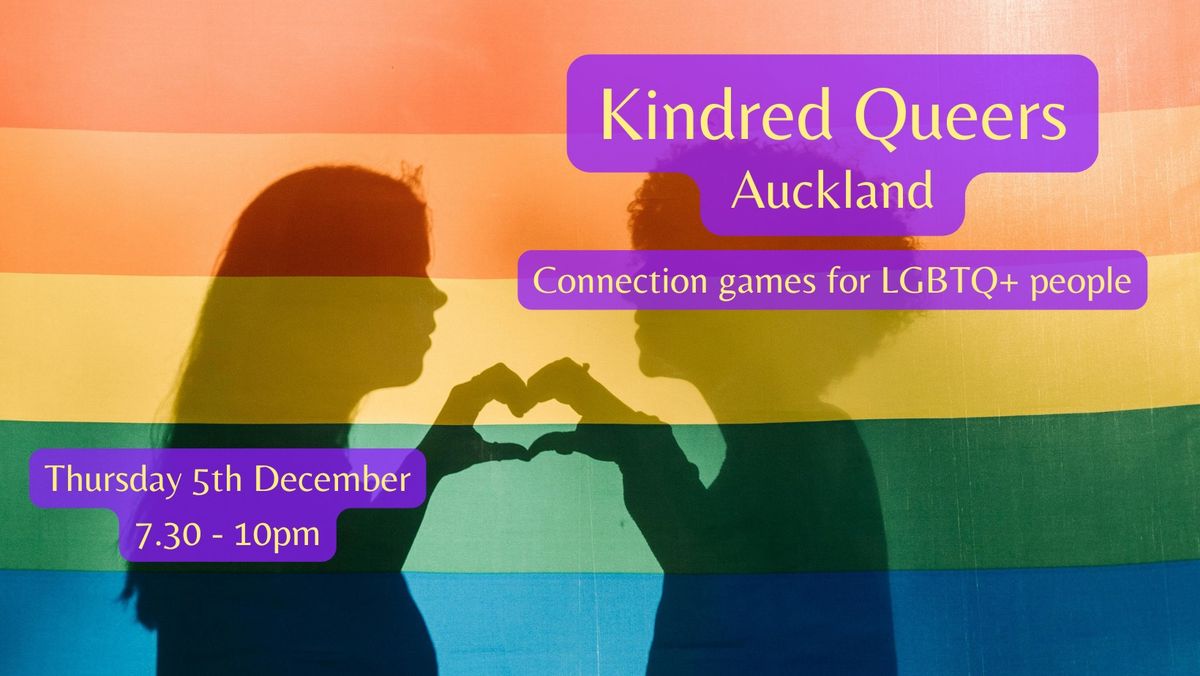 Kindred Queers Auckland - Connection games for LGBTQ+ people