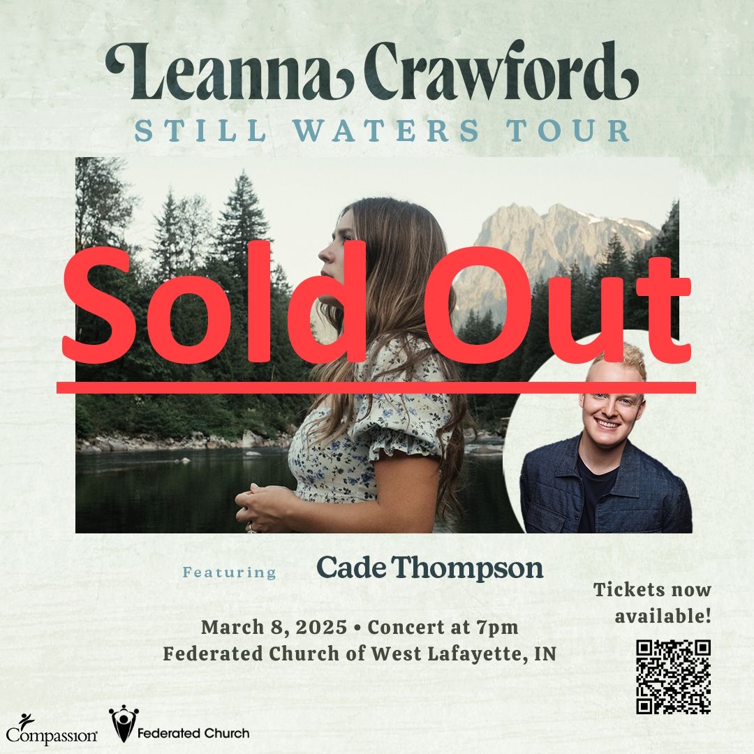 SOLD OUT!  The Still Waters Tour: Leanna Crawford with special guest Cade Thompson