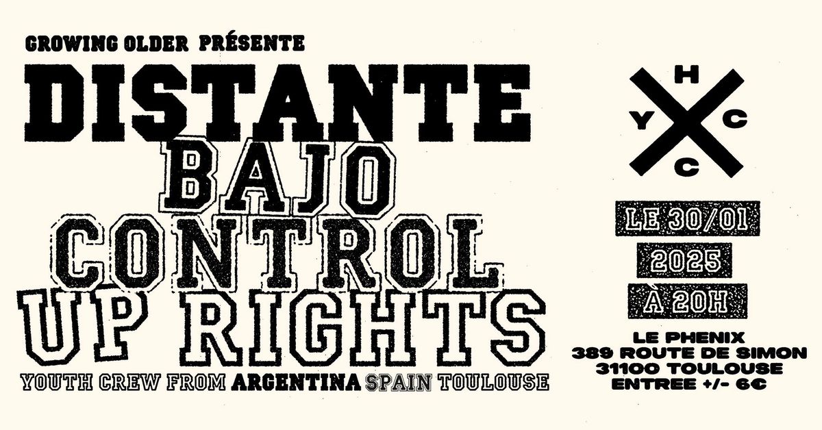 DISTANTE + BAJO CONTROL + UP RIGHTS