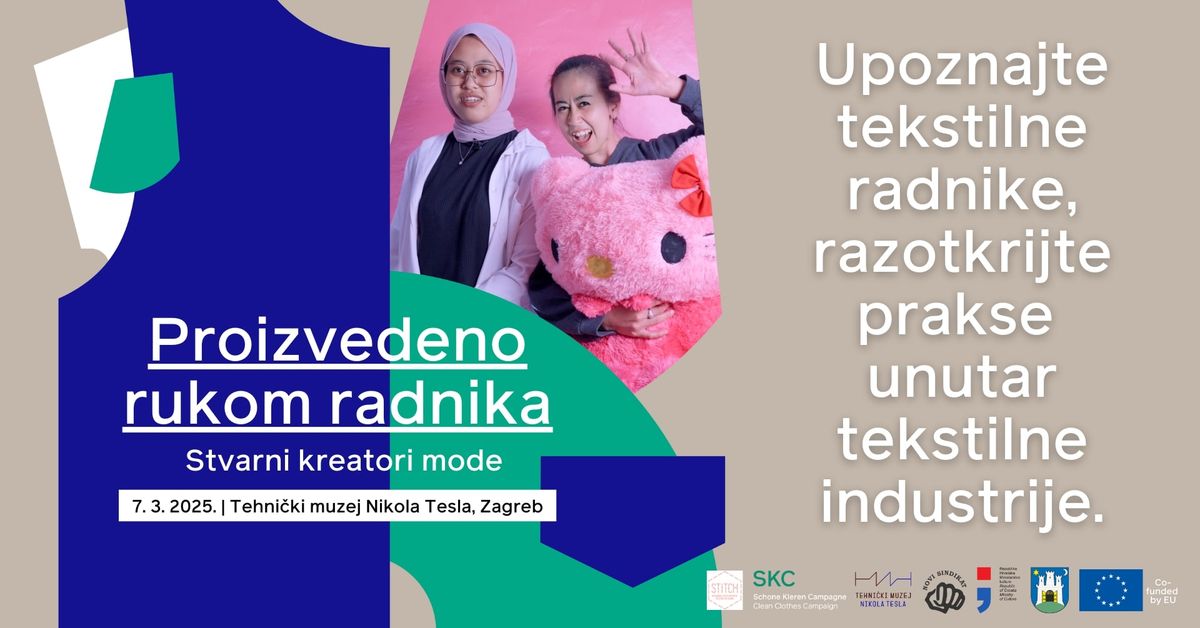 \u201eProizvedeno rukom radnika: stvarni kreatori mode\u201c - otvorenje izlo\u017ebe