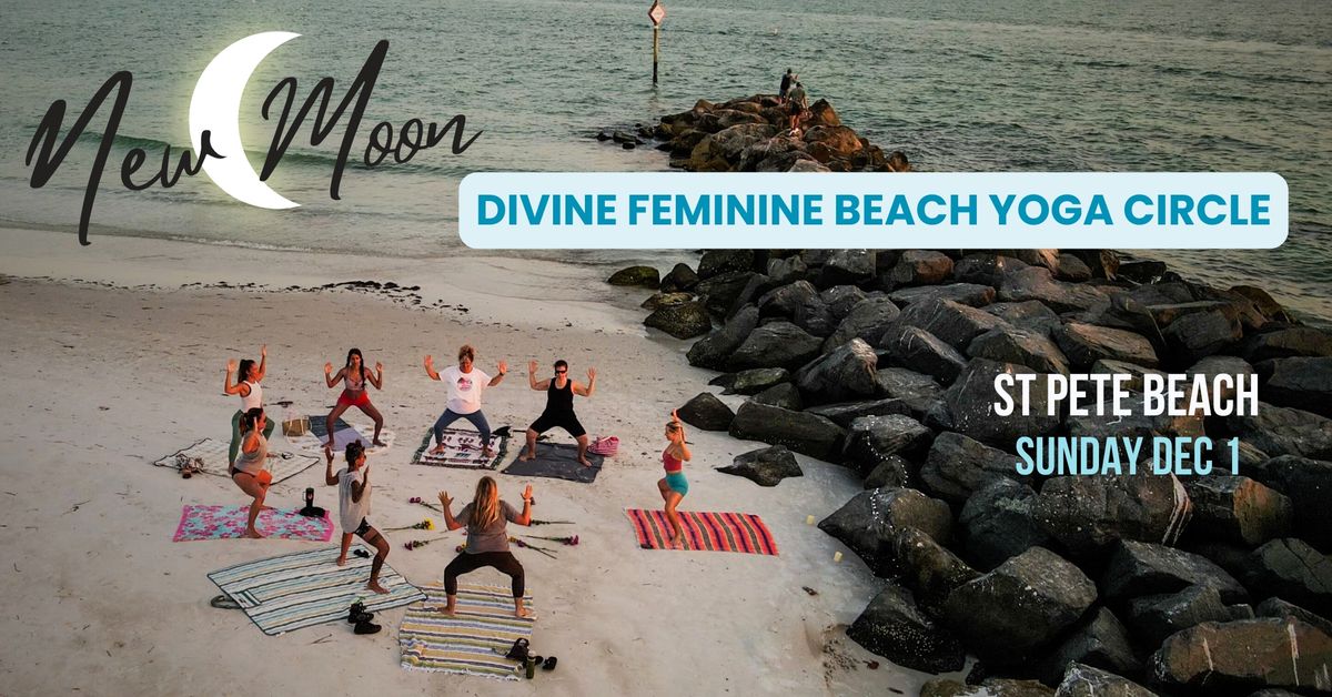 New Moon Divine Feminine Beach Yoga Circle \ud83c\udf19 