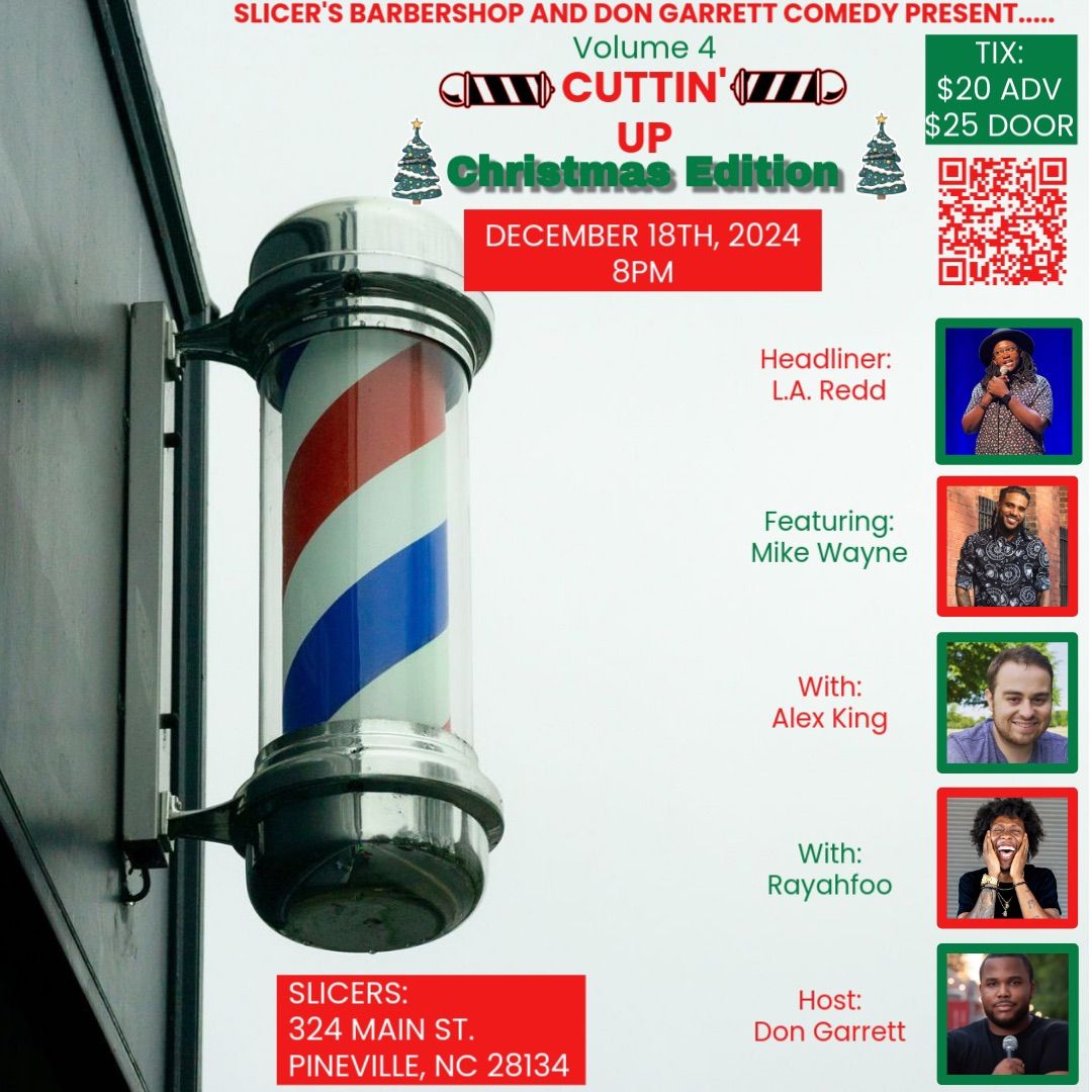 Cuttin' Up Vol. 4: Presented by Slicer's Barber Shop & Don Garrett Comedy 