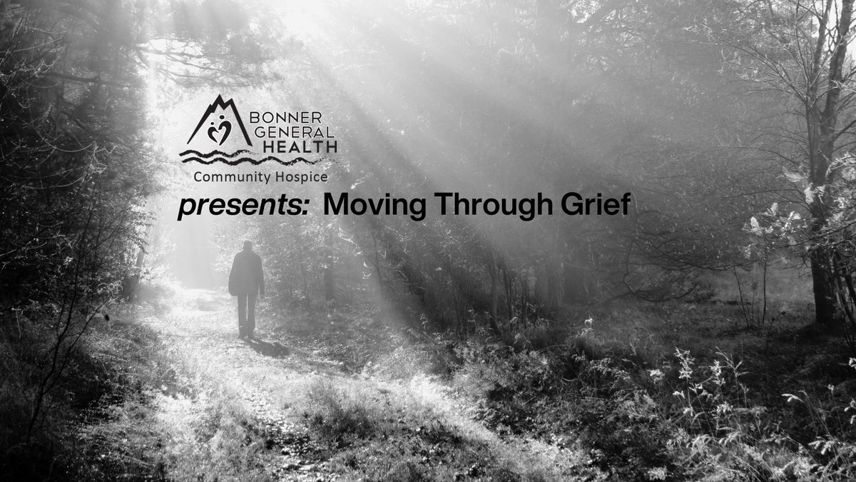 Moving Through Grief