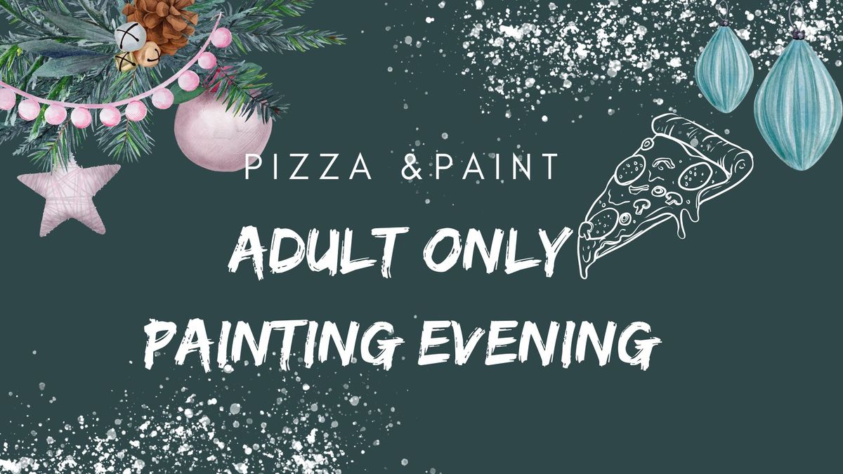 Pizza & Paint Adult only Evening