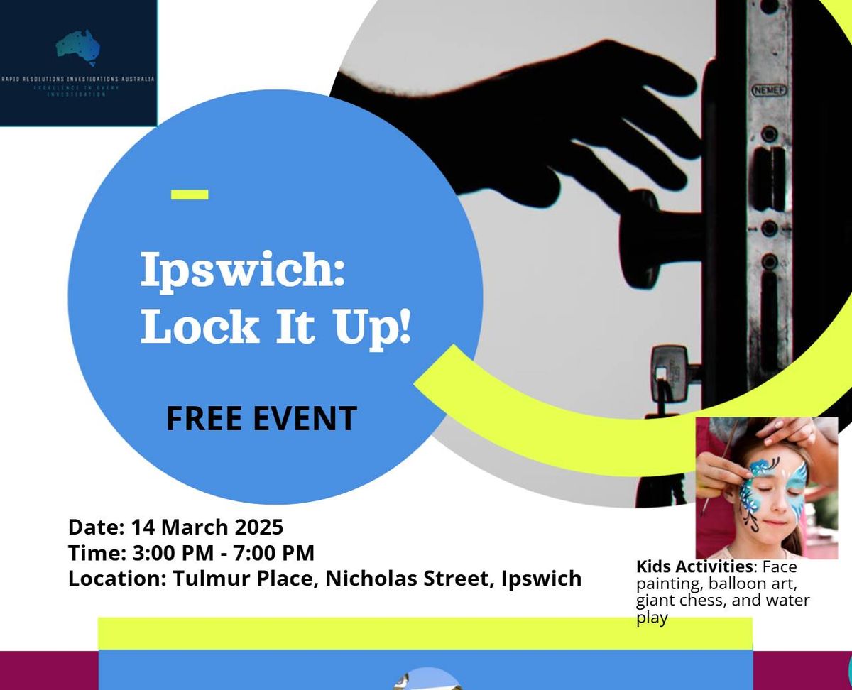 Ipswich Lock it up! - Pre-Holiday Community Safety Event