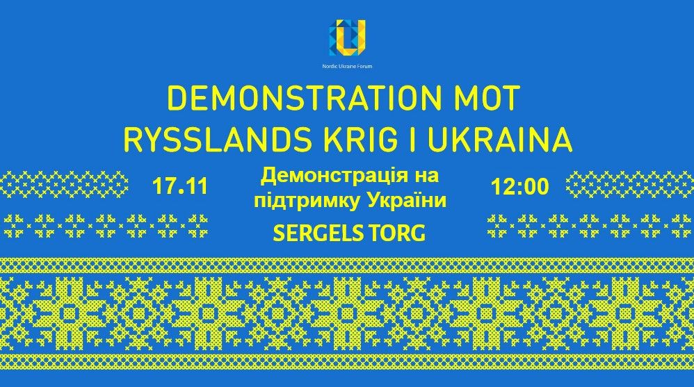 17\/11 Demonstration mot rysslands krig i Ukraina \/\/ \u0414\u0435\u043c\u043e\u043d\u0441\u0442\u0440\u0430\u0446\u0456\u044f \u043d\u0430 \u043f\u0456\u0434\u0442\u0440\u0438\u043c\u043a\u0443 \u0423\u043a\u0440\u0430\u0457\u043d\u0438