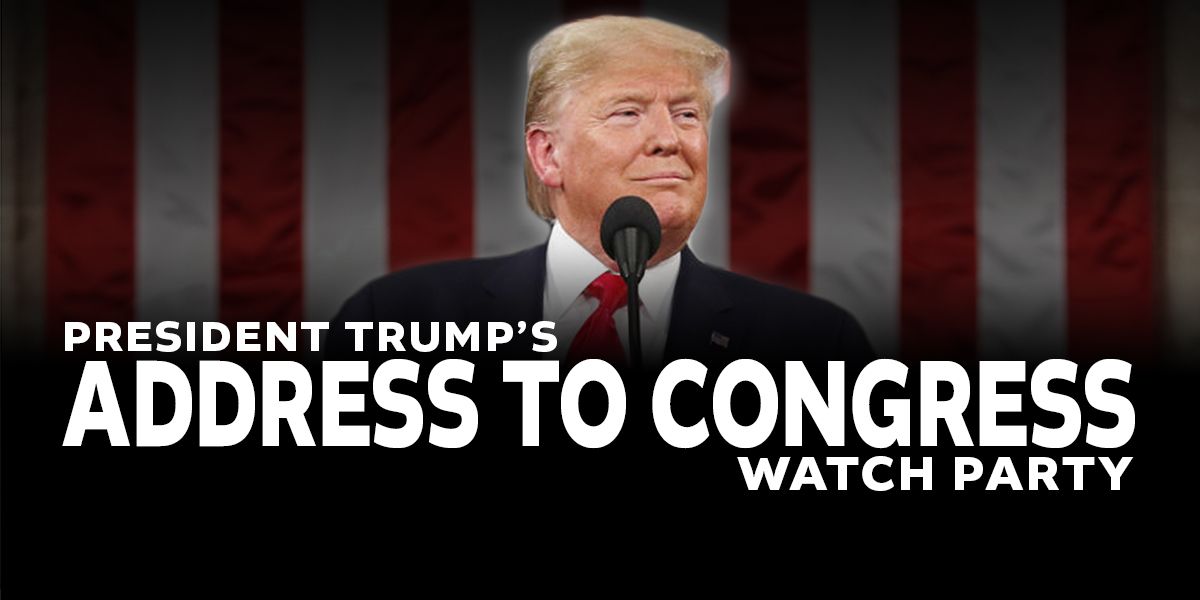 Watch Party for President Trump's Address to Congress