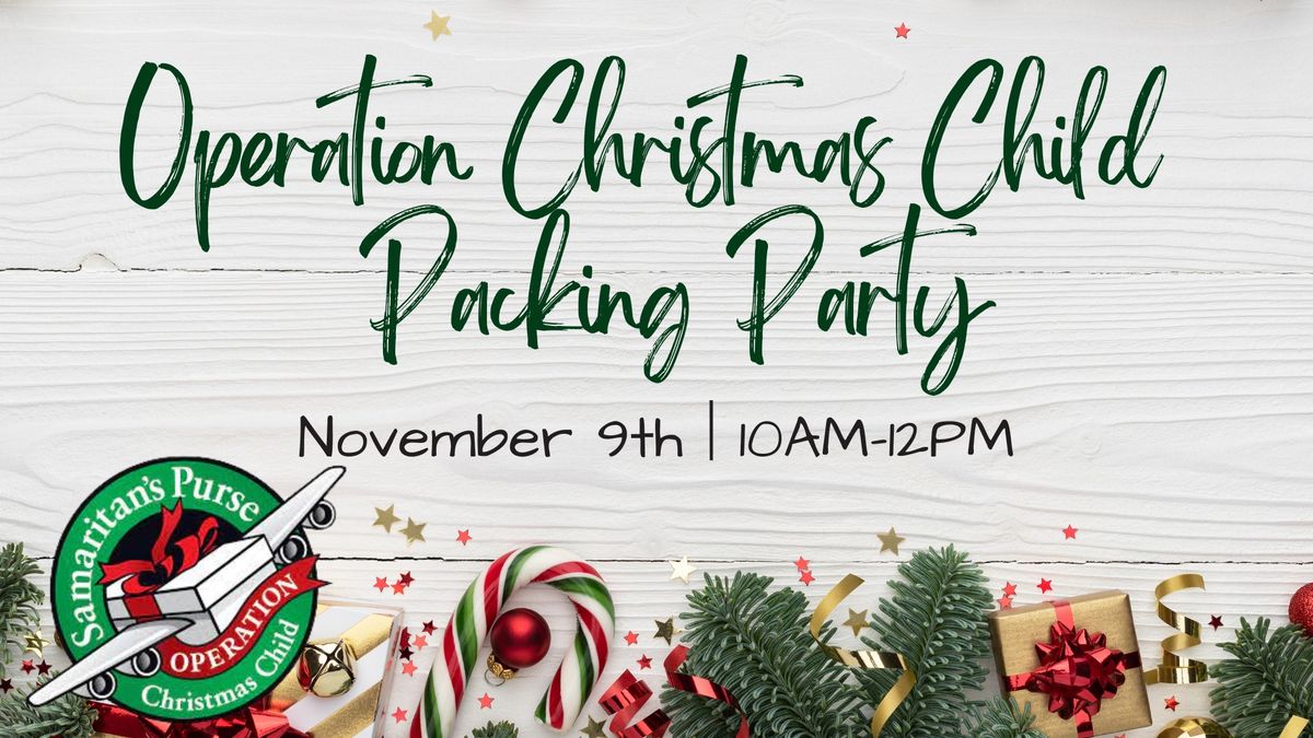 Operation Christmas Child | Packing Party 