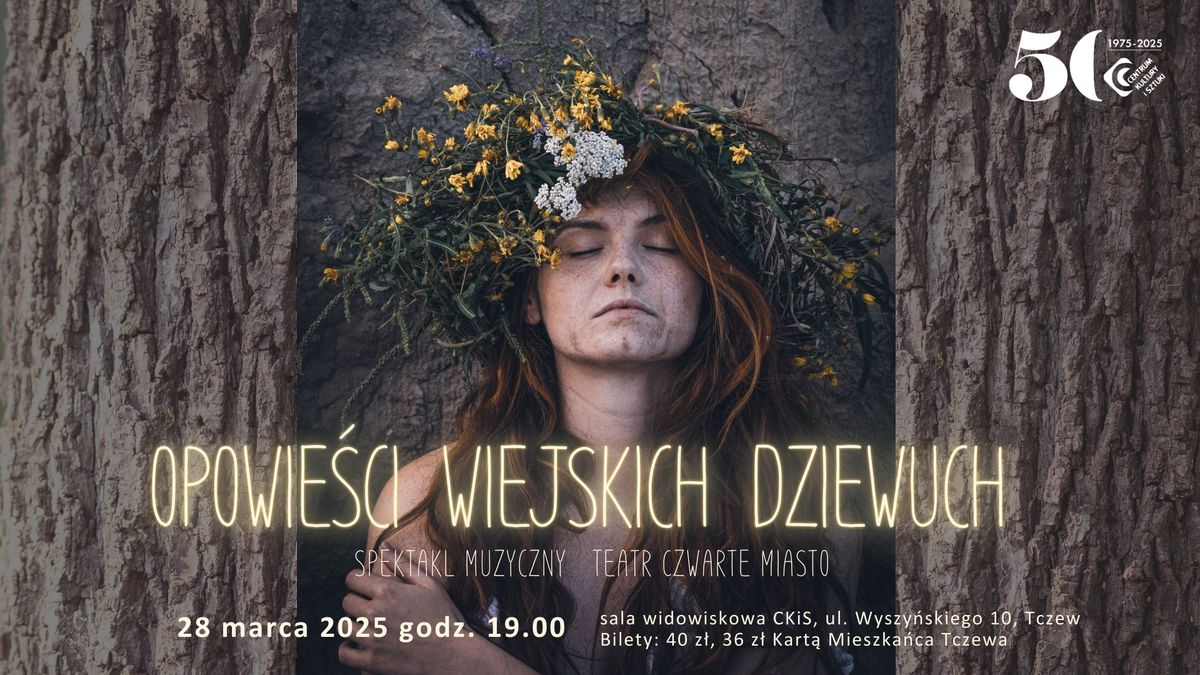 ,,Opowie\u015bci  wiejskich Dziewuch'' - spektakl muzyczny w Tczewie \/ wyk. TEATR CZWARTE MIASTO