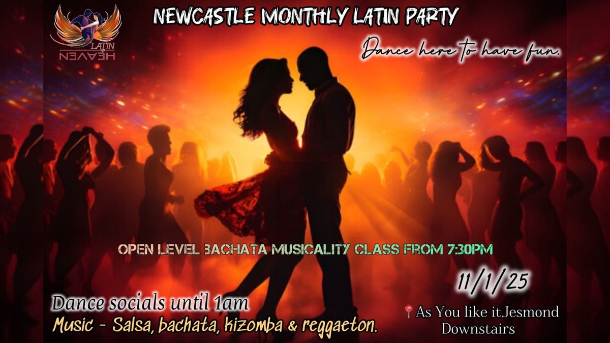 Newcastle Monthly Latin Party\ud83d\udc83\ud83c\udffb\ud83d\udd7a\ud83c\udffb\ud83c\udf89