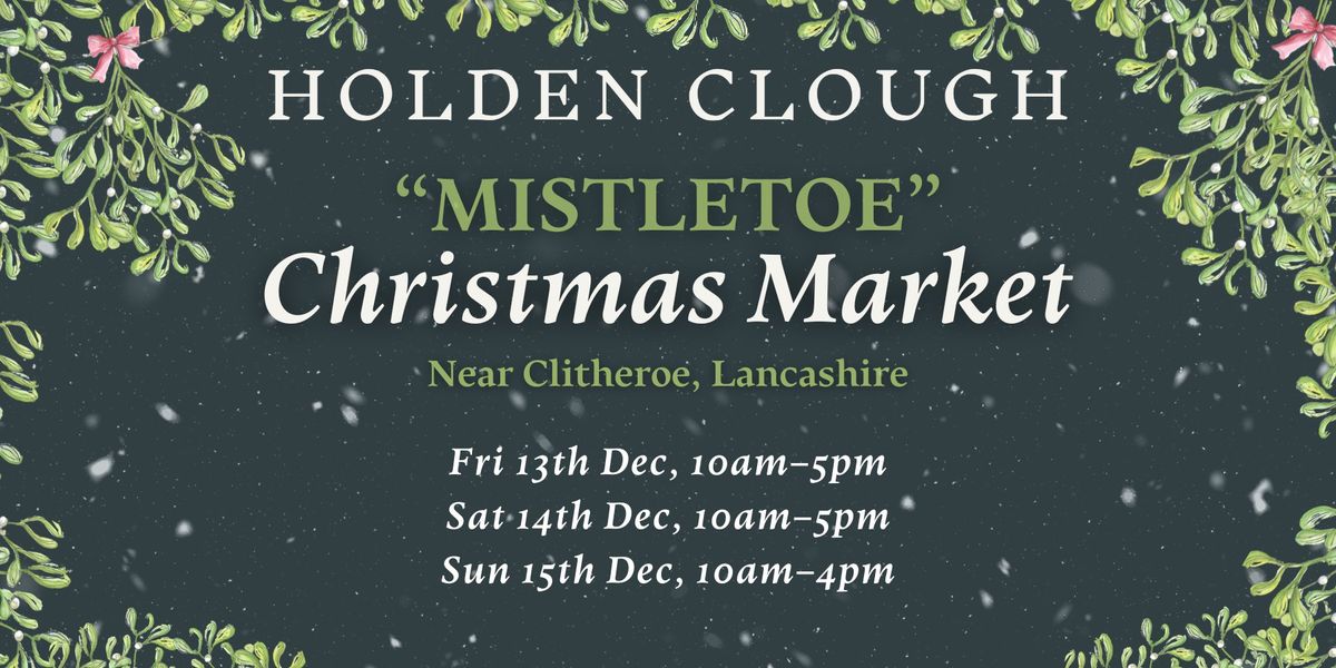 Christmas Artisan Market - 'Mistletoe'