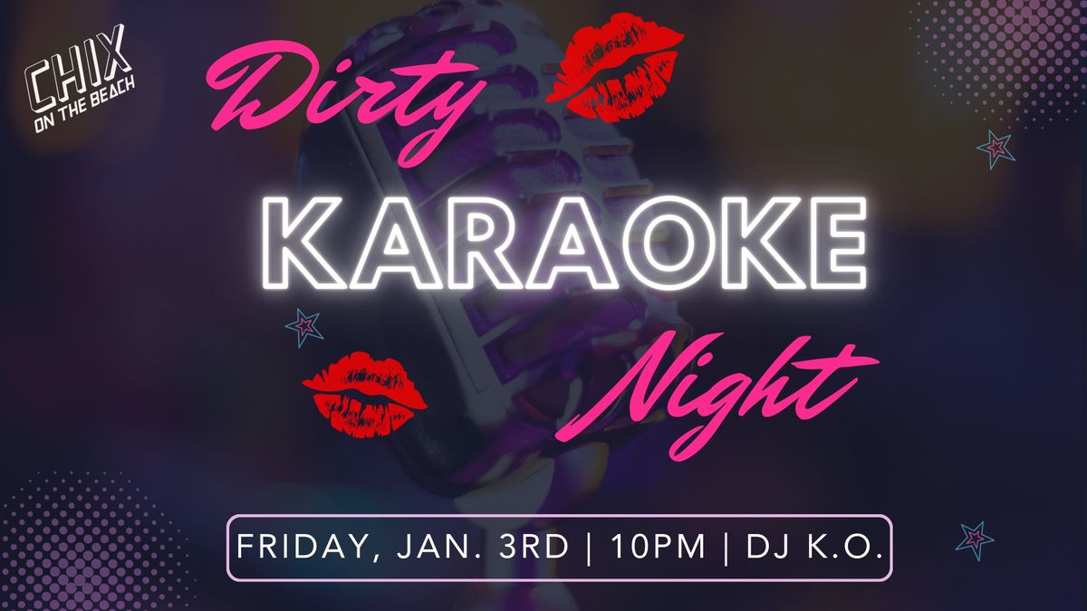 \ud83c\udf99\ufe0f Dirty Karaoke Night \ud83d\udc8b