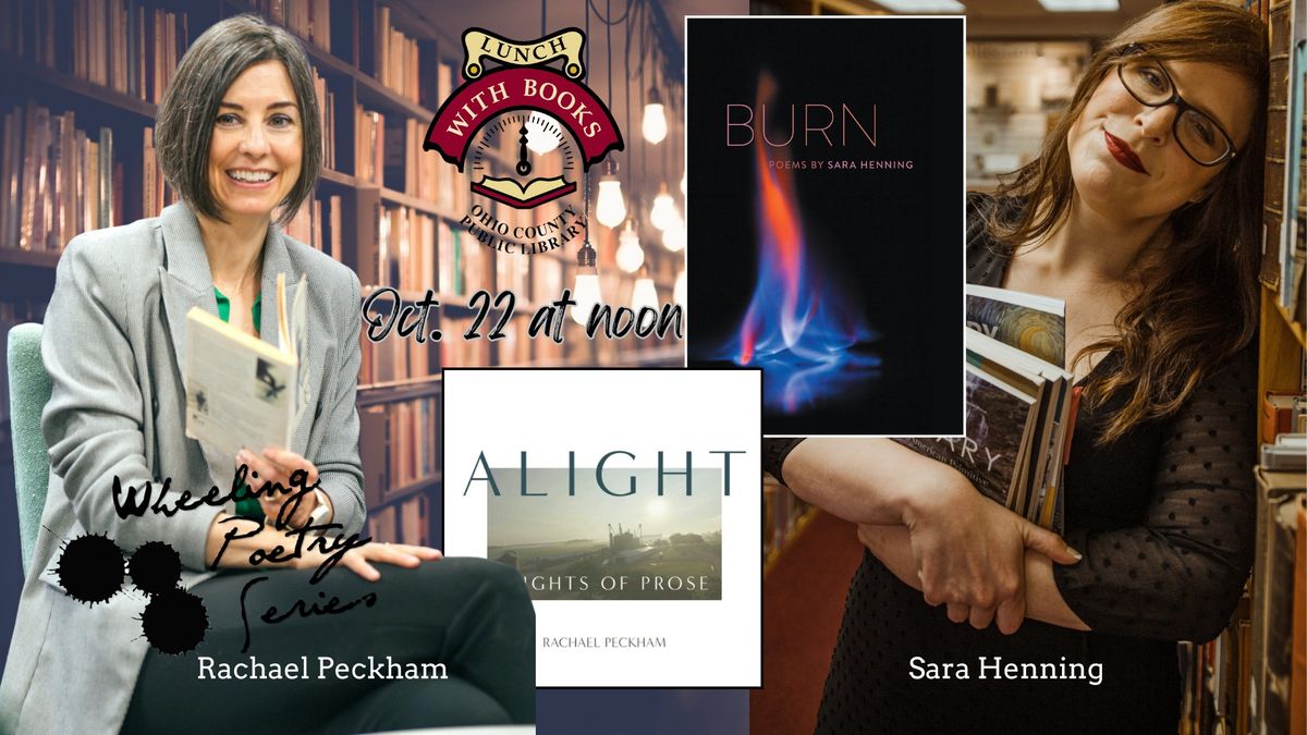 Wheeling Poetry Series Presents: Rachael Peckham & Sara Henning