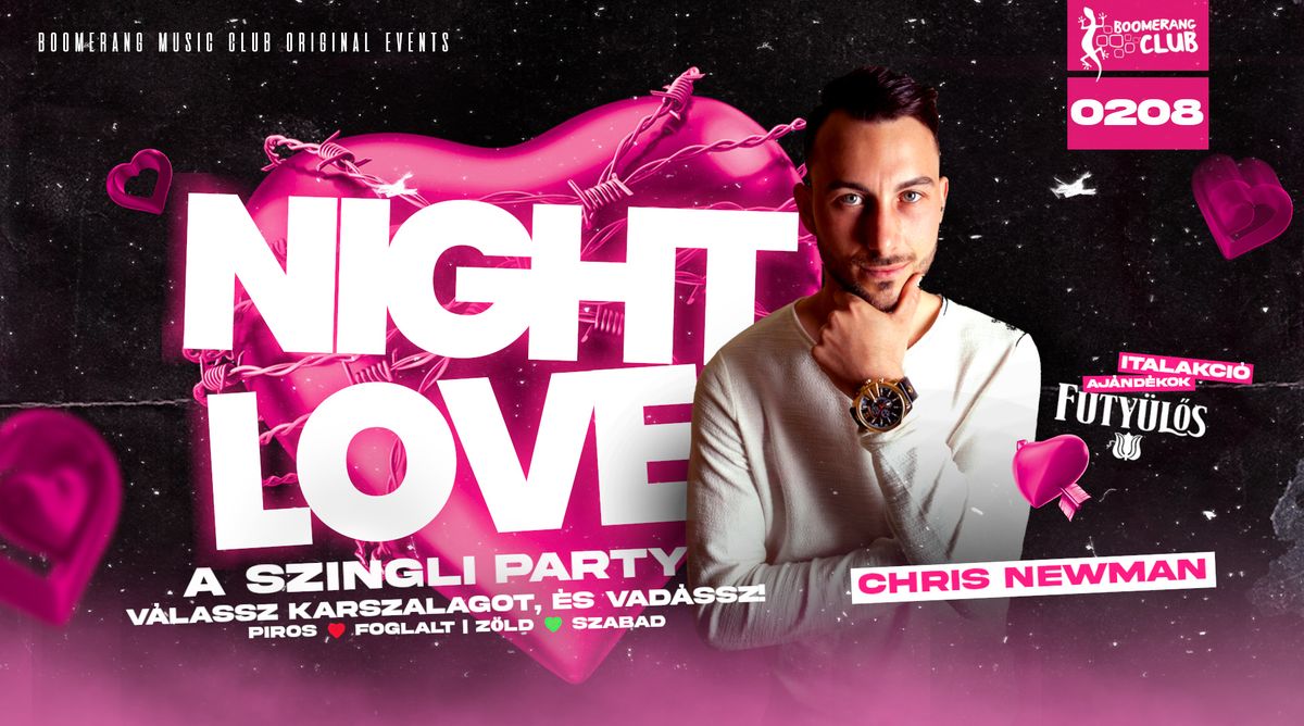 NIGHT LOVE\ud83e\ude77 | A szingli party | CHRIS NEWMAN (0208) Boomerang Music Club