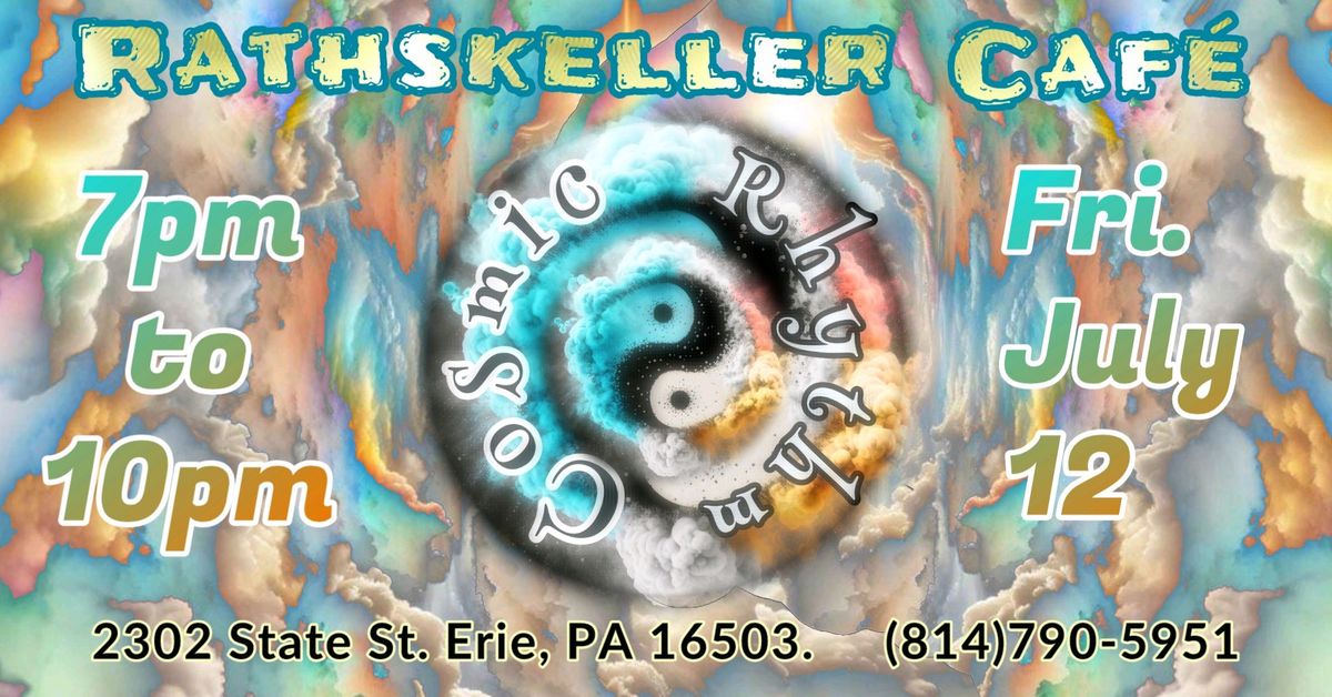 Cosmic Rhythm At The Rathskeller \u2013 7\/12\/24 - 7:00 \u2013 10:00 PM