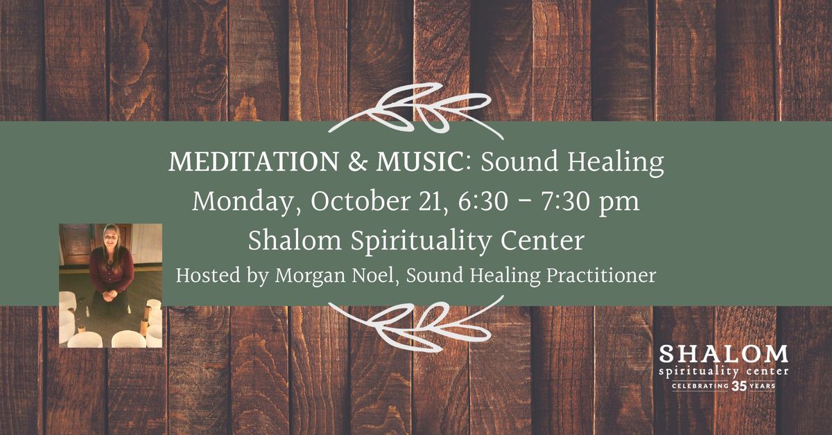 October Meditation and Music: Sound Healing with Morgan Noel